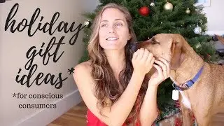 🎄☃️Holiday Gift Ideas for Conscious Consumers || Sustainable, Kind, & Affordable|| ❄️🎄
