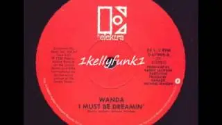Wanda - I Must Be Dreamin