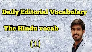 Daily editorial vocabulary series | part-1 | The hindu newspaper vocabulary series | daily vocab