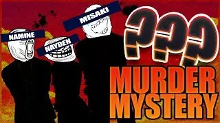 WHAT'S MY NAME?? ~ MYSTERY MURDER (ft Hayden & NobodyNamine)