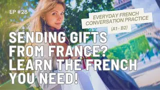 📦 Sending a Package in France? Learn Real Phrases You&rsquo;ll Actually Use! Everyday French Conversation