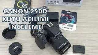 Canon 250D Fotoğraf Makinesi İnceleme ve Kutu Açılımı