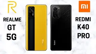 Realme GT 5G VS Redmi k40 Pro (Comparison)