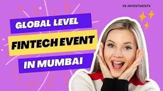 Global Fintech Event Mumbai and VK Investments #youtubefeed