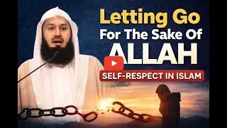 Mufti Menk Reveals the BIGGEST Self-Respect Mistake You're Making in Islam