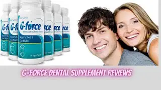 G-Force Dental Supplement Reviews