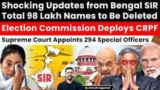Shocking Updates from Bengal SIR. 98 Lakh Names to Be Deleted. Election Commission Deploys CRPF