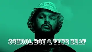 Schoolboy Q Type Beat 2017 (Prod By JPGotzBeatz)