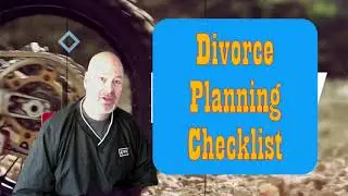 Divorce Planning Checklist