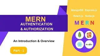 01# Introduction & Overview of Authentication App | React.js & Node.js (MERN)