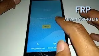 Remove akun (FRP) Advan s50 4G LTE