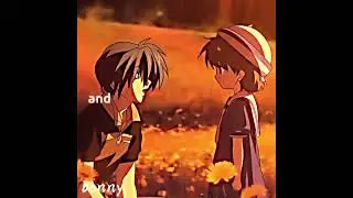 tomoya and ushio ( #edit #clannad #mokingbird #anime)