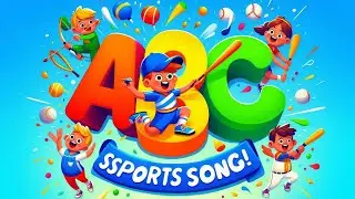 ABC Sports Song for Kids &ndash; Learn the Alphabet with Fun Sports