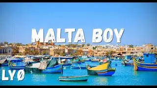 LY&Oslash; - Malta Boy &ndash; Romantic Pop Song | (Lyrics)