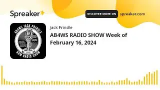 AB4WS RADIO SHOW Week of February 16, 2024