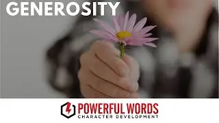 Powerful Words Character Development | Generosity | April 2020