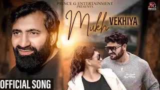 Mukh Vekhiya | Sarbjit Malpuri |  Ashlin | Nikhil Deora | Master Films | Romantic song