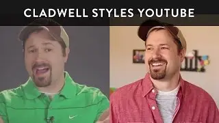 Cladwell Styles YouTube - Tim Schmoyer
