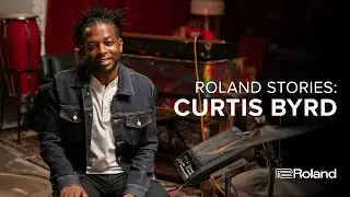 Roland Stories: Curtis Byrd&mdash;A Life of Rhythm
