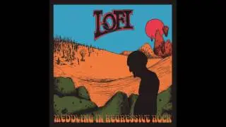 Lo-Fi - Meddling In Regressive Rock (2017) Full Album