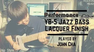 Performance Bass YB-5 (Lacquer Finish) | John Cha | 차순종
