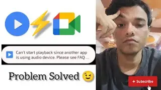 can't start playback since another app is using audio device in MX player using google meet Fix 🛠😍