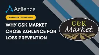How C&K Market Uses Agilence to Detect and Prevent Employee Theft