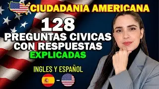 128 Preguntas y Respuestas Cívicas para la Ciudadanía Americana (Inglés–Español)