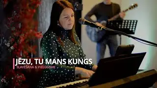 Jēzu Tu mans Kungs I Slavas dziesma