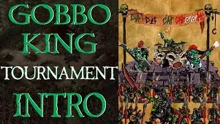 Gobbo King Tournament Intro | Warhammer Sketch
