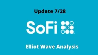 $SOFI Elliot Wave Update 7/28 | Price Targets And Daily Analysis