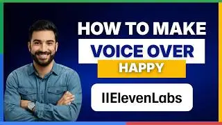 How to make the voice over happy in ElevenLabs[FULL GUIDE]