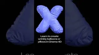 Learn to create wrinkly balloons and pillows Cinema 4D in just 2 minutes! #cinema4d #maxon #3D