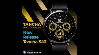 Tancha S43 #Samsung​​ #watchface