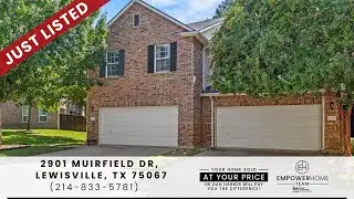 2901 Muirfield Drive, Lewisville, TX 75067 EmpowerHome Team (832) 241-8109
