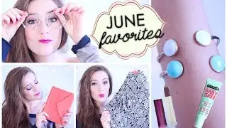 June 2014 Favorites: Fashion, Beauty, + More!