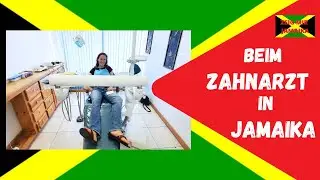 Erstes Mal beim Zahnarzt in Jamaika! Was ist passiert? Kosten? Schmerzen? Ergebnis?