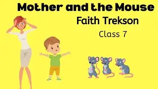 Mother and The Mouse by Faith Trekson for class 7