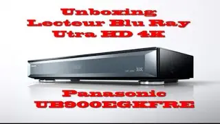 Unboxing Panasonic DMP UB900 Blu Ray UHD 4K