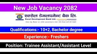 Banking Career - Excel Development Bank Ltd - 2025 New Job Vacancy Notice
