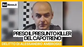 Arrestato presunto killer del capotreno dopo fuga sui treni