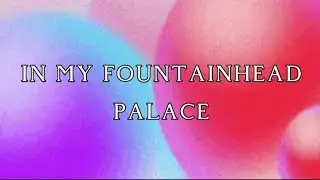 Istasha - In My Fountainhead Palace (Lyrics Video)