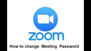 How To Change ZOOM App Meeting Password