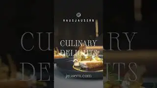 Culinary delights at Haus Jausern