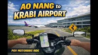 Ao Nang to Krabi Airport by motorbike | Fully uncut