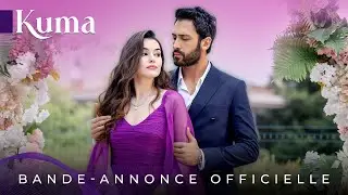 KUMA | Official Trailer | S&eacute;rie Turque | Turkish Series in French Dubbed