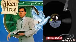 🎼 VIVO O QUE CANTO • ALCEU PIRES