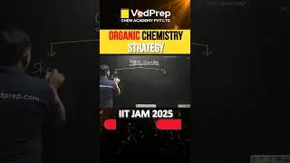 👌📚 100/100 Number | Organic Chemistry Strategy #vedsir @VedPrepChemAcademy #iitjam2025preparation