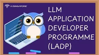 About the LLM Application Developer Programme (LADP)