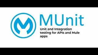 MuleSoft | Mule ESB 4 | Session 61 | MUnit Introduction